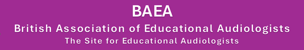 BAEA. British Association of Educational Audiologists. The Site for Educational Audiologists Full logo